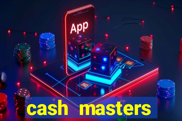 cash masters dinheiro infinito